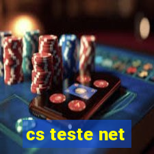 cs teste net